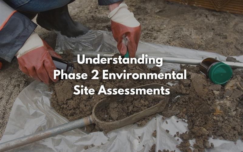 Phase I & Phase II Environmental Site Assessments (ESA)